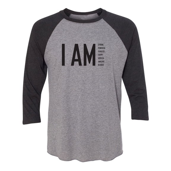 I AM Strong Powerful Fearless. . . Unisex 3/4 Sleeve Baseball Raglan Tee