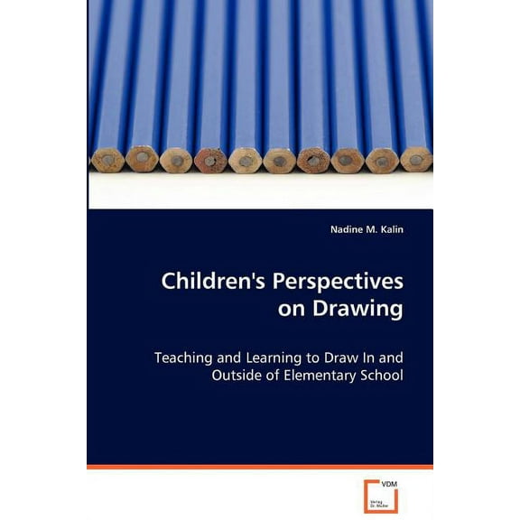 Children's Perspectives on Drawing, (Paperback)