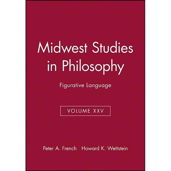 Midwest Studies in Philosophy Figurative Language, Volume XXV, Book 25, (Paperback)