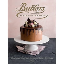Butlers Chocolate Cookbook: 60 Delicious Recipes from the Home of Butlers Chocolates (Hardcover)
