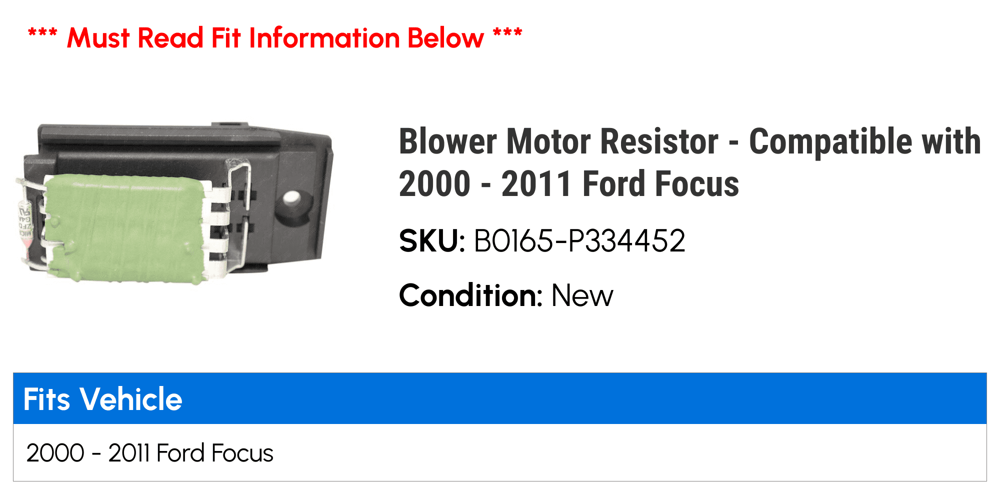 Blower Motor Resistor - Compatible with 2000 - 2011 Ford Focus 2001 2002 2003 2004 2005 2006 2007 2008 2009 2010