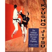 Kyusho-Jitsu : The Dillman Method of Pressure Point Fighting (Paperback)