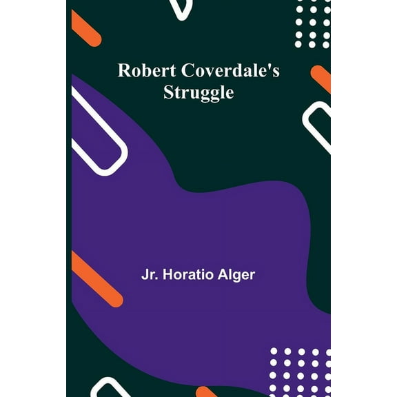 Robert Coverdale's Struggle, (Paperback)