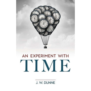 An Experiment with Time (Paperback)