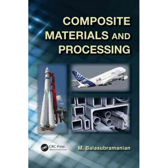 Composite Materials and Processing (Hardcover)