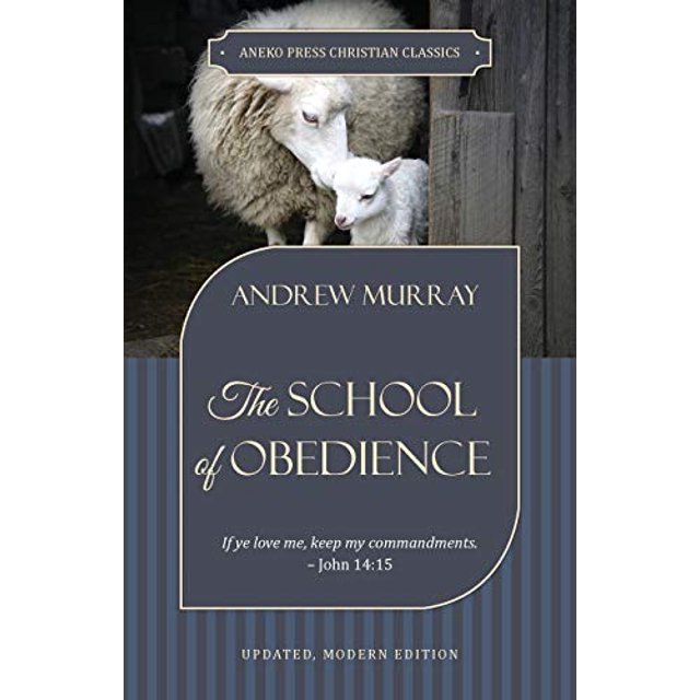 École d'Obéissance: Si Tu m'Aimes, Garde Mes Commandements Jean 14:15