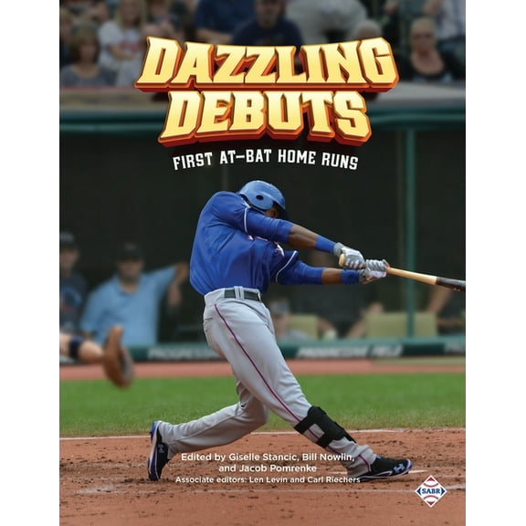 Dazzling Debuts: First At-Bat Home Runs, (Paperback)