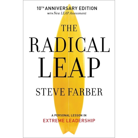 Extreme Leadership: The Radical Leap (Hardcover)