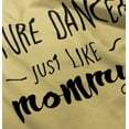 thumbnail image 4 of Cute Future Dancer Like Mommy Youth T Shirt Tee Girls Infant Toddler Brisco Brands 4T, 4 of 5