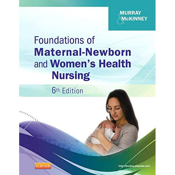 Pre-Owned Foundations of Maternal-Newborn and Women's Health Nursing