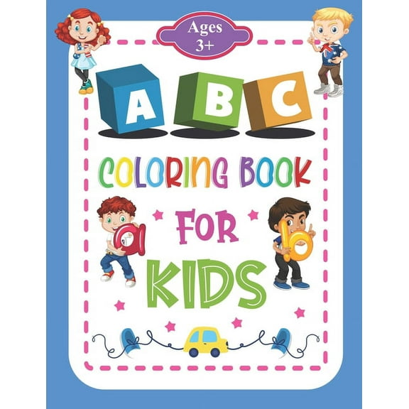 ABC Coloring Book for Kids : Animals Alphabet Coloring Book with The Learning Bugs - Activities for Preschoolers Ages 3 - Learn Letters And Color Them - Coloring Book and ABC Activities for Preschoolers (Paperback)