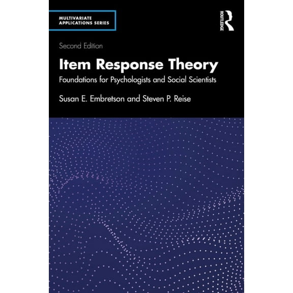 Multivariate Applications Item Response Theory: Foundations for Psychologists and Social Scientists, (Paperback)