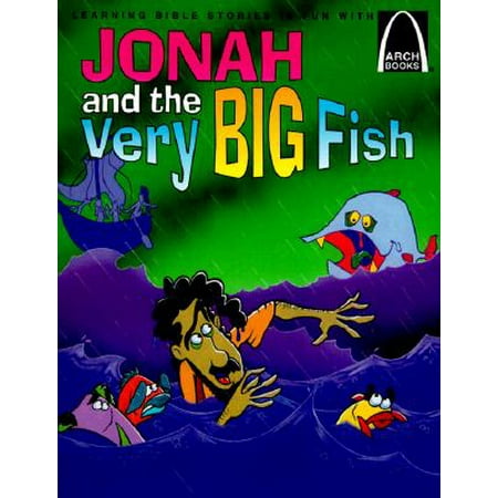 Jonah and the Very Big Fish : The Book of Jonah for