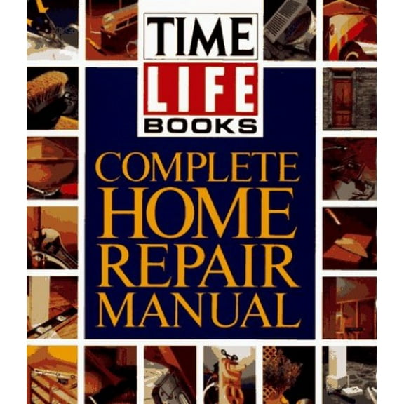 Pre-Owned Time Life Home Repair Manual (Hardcover) 0671765426 9780671765422