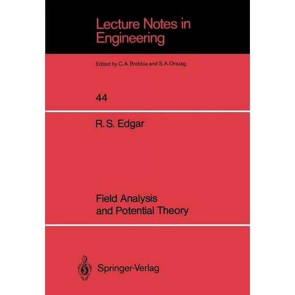 Lecture Notes in Engineering Field Analysis and Potential Theory, Book 44, (Paperback)