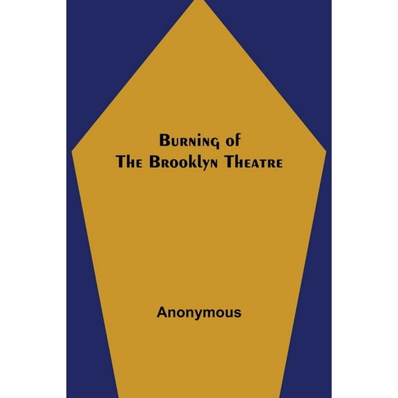 Burning of the Brooklyn Theatre, (Paperback)