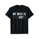 thumbnail image 1 of Camiseta "Mi esposa es psicótica", camiseta divertida para el marido, regalo del Día del Padre, 1 of 6
