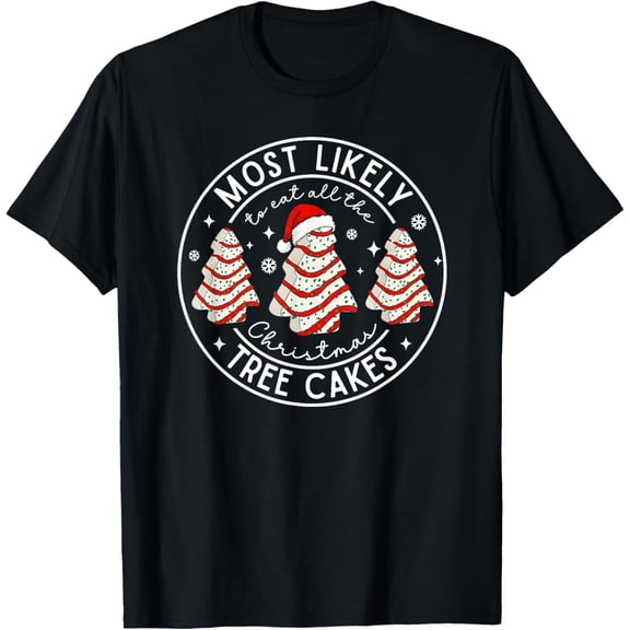 Retro Most Likely to Eat All The Christmas Tree Cakes Debbie T-Shirt