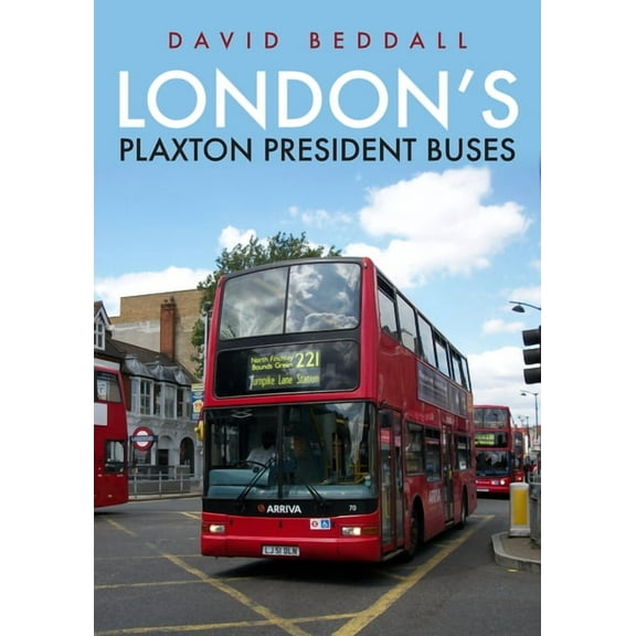 London's Plaxton President Buses (Paperback)
