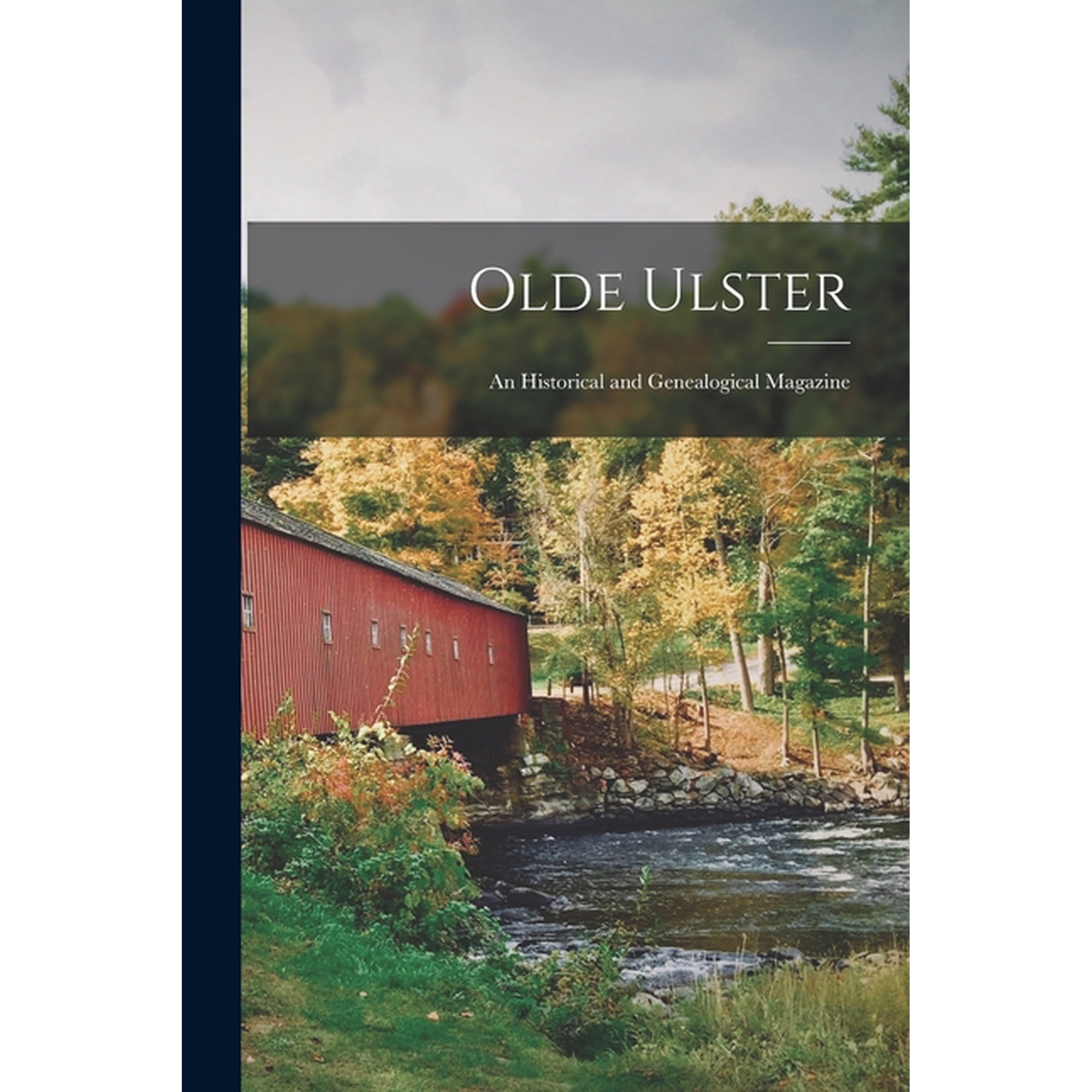Olde Ulster: an Historical and Genealogical Magazine, (Paperback)