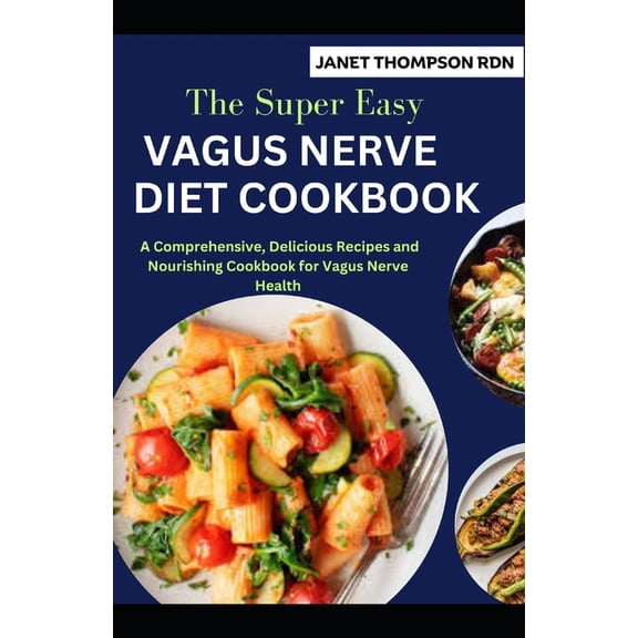 The Super Easy VAGUS NERVE DIET COOKBOOK (Paperback)