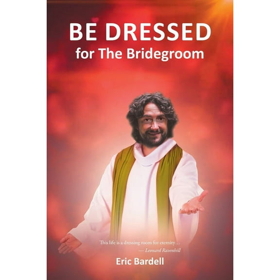 Be Dressed: For the Bridegroom (Paperback)