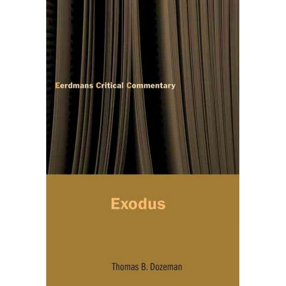 The Eerdmans Critical Commentary (ECC): Exodus (Paperback)