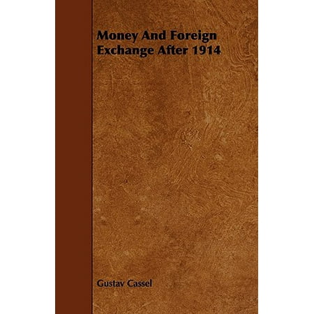 Money And Foreign Exchange After 1914 Walmart Com