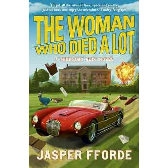 The Woman Who Died a Lot: Thursday Next Book 7