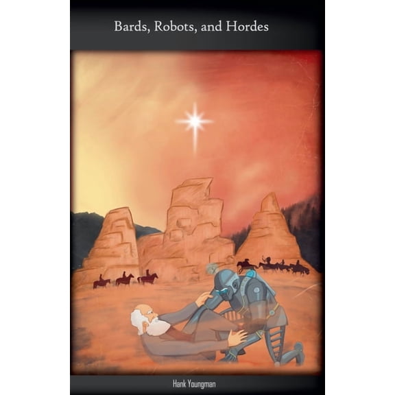 Essays Concerning Human Misunderstanding Bards, Robots, and Hordes, Book 3, (Paperback)