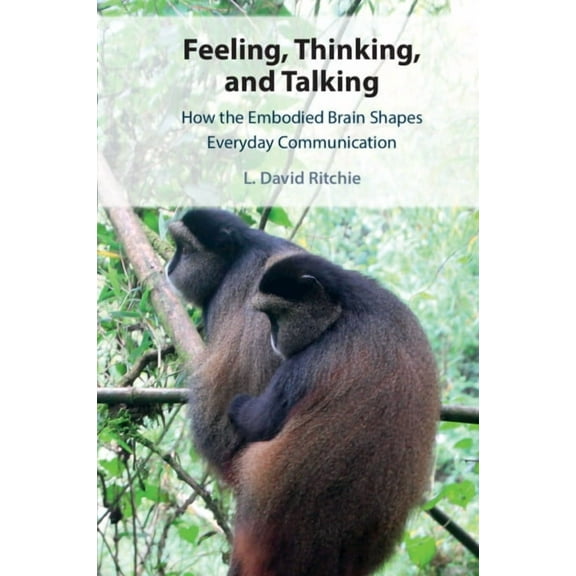 Feeling, Thinking, and Talking, (Paperback)