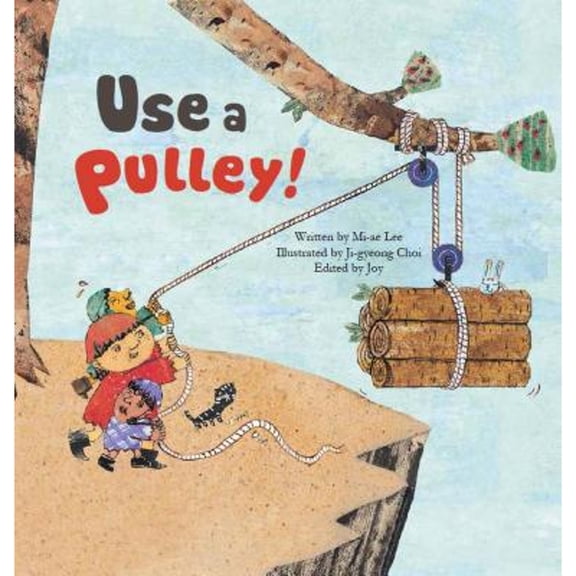 Pre-Owned Use a Pulley: Simple Machines-Pulleys (Paperback) 1925248690 9781925248692