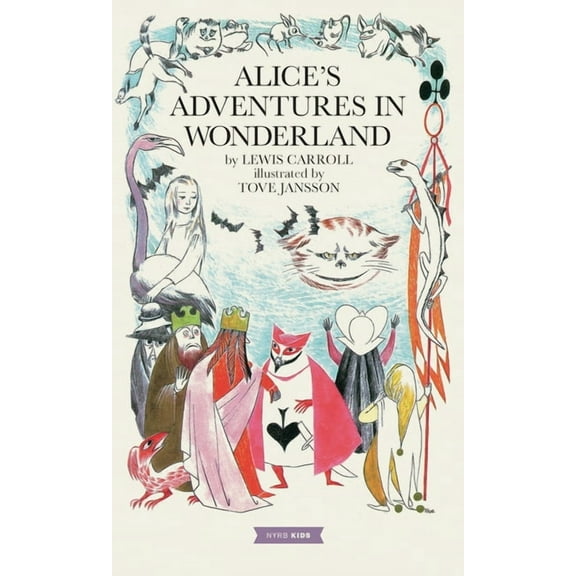 Alice's Adventures in Wonderland: Tove Jansson Edition, (Hardcover)