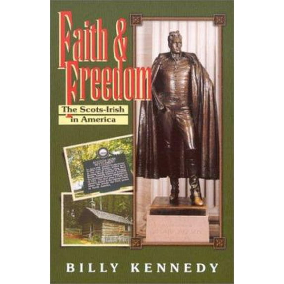 Pre-Owned Faith & Freedom : The Scots-Irish in America (Paperback) 1840300612 9781840300611