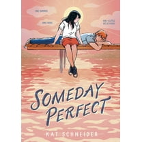 Someday Perfect: (A Graphic Novel), (Hardcover)