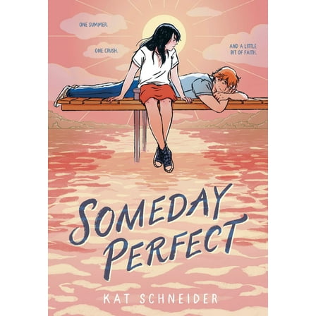 Someday Perfect: (A Graphic Novel), (Hardcover)