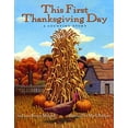 thumbnail image 1 of Pre-Owned This First Thanksgiving Day: A Counting Story (Paperback) 0060541849 9780060541842, 1 of 1