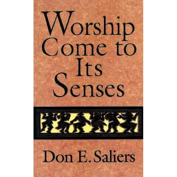 Worship Come to Its Senses, (Paperback)