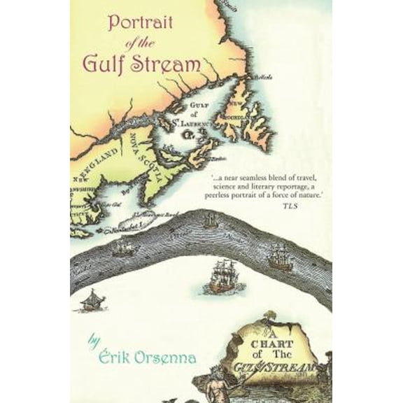 Pre-Owned Portrait of the Gulf Stream: In Praise of Currents (Paperback) 1906598746 9781906598747