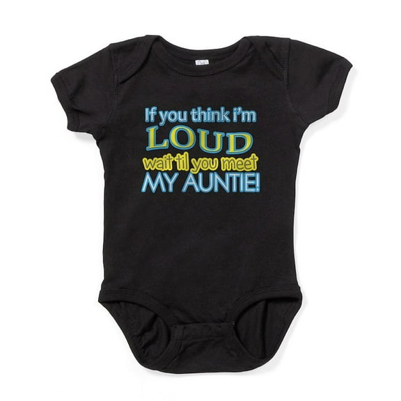 CafePress - LOUD AUNTIE - Cute Infant Bodysuit Baby Romper - Size Newborn - 24 Months