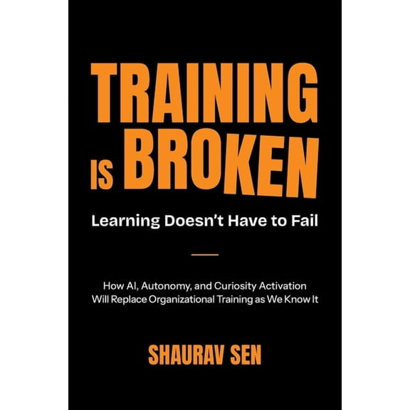 Training Is Broken, (Paperback)