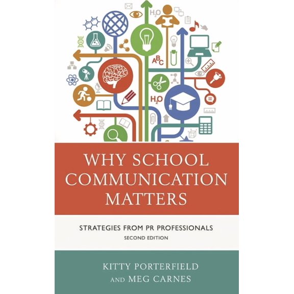Why School Communication Matters: Strategies From PR Professionals, (Hardcover)