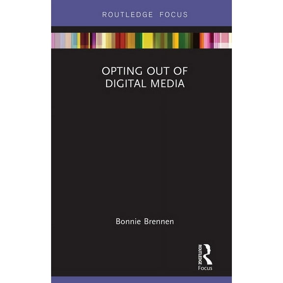 Disruptions Opting Out of Digital Media, (Hardcover)