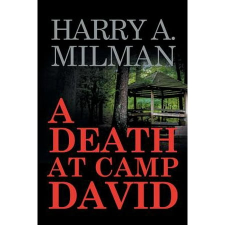A Death at Camp David (Best Harry And David Deals)
