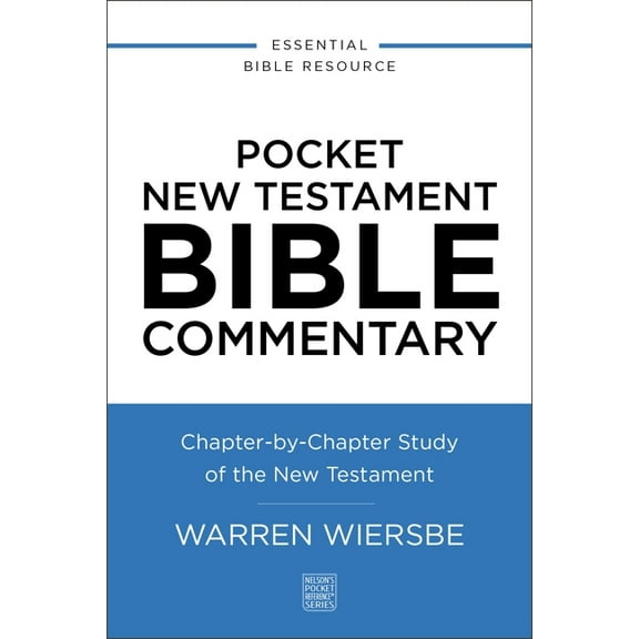 Nelson's Pocket Reference Pocket New Testament Bible Commentary: Chapter-By-Chapter Study of the New Testament, (Paperback)