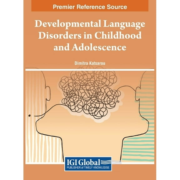 Developmental Language Disorders in Childhood and Adolescence, (Hardcover)