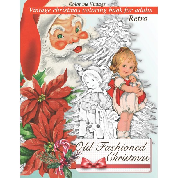 Download Retro Old Fashioned Christmas Vintage Christmas Coloring Book For Adults Paperback Walmart Com Walmart Com