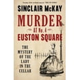 thumbnail image 1 of Pre-Owned Murder at No. 4 Euston Square: The Mystery of the Lady in the Cellar (Paperback) 0711255830 9780711255838, 1 of 1