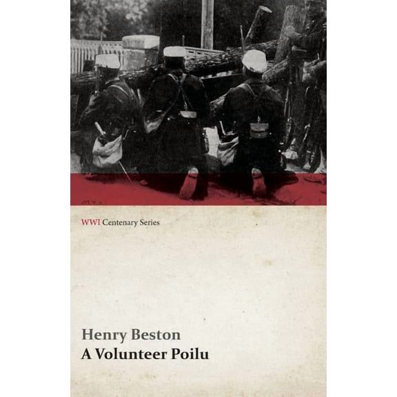 A Volunteer Poilu (WWI Centenary Series) (Paperback)