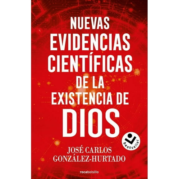 Nuevas Evidencias CientÃ­ficas de la Existencia de Dios / New Scientific Evidence for the Existence of God, (Paperback)